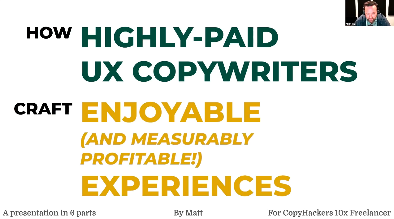 Cover sheet of a presentation called "How Highly-paid UX Copywriters Craft Enjoyable (and Measurably Profitable!) Experiences